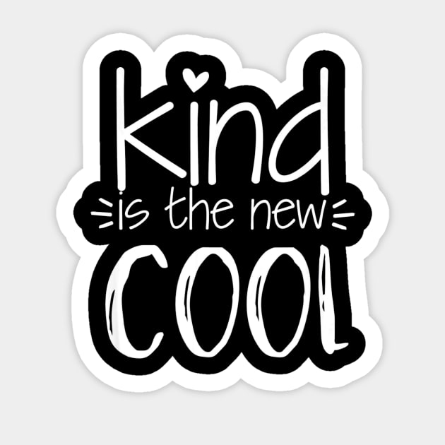 Kind Is The New Cool Uplifting Positive Slogan Sticker by mazurprop